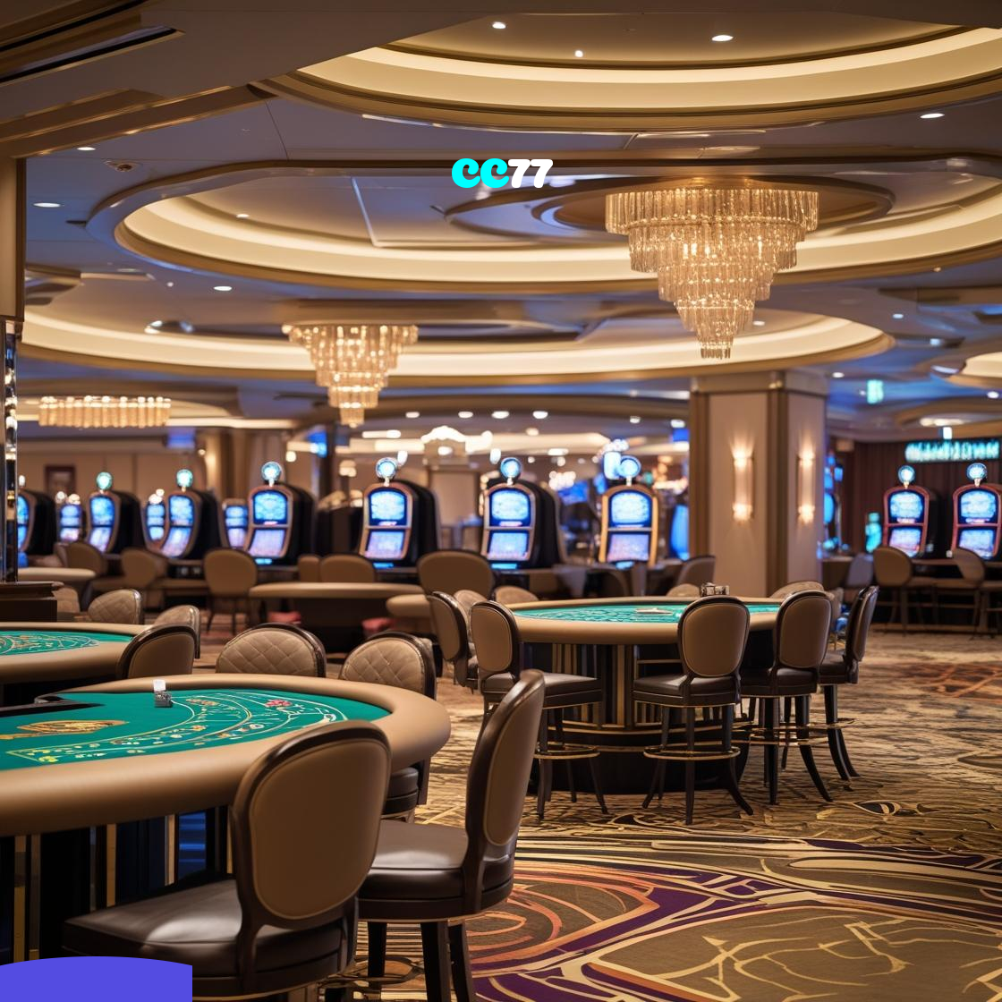 CC77：O melhor cassino para você jogar slots e apostar no futebol online!